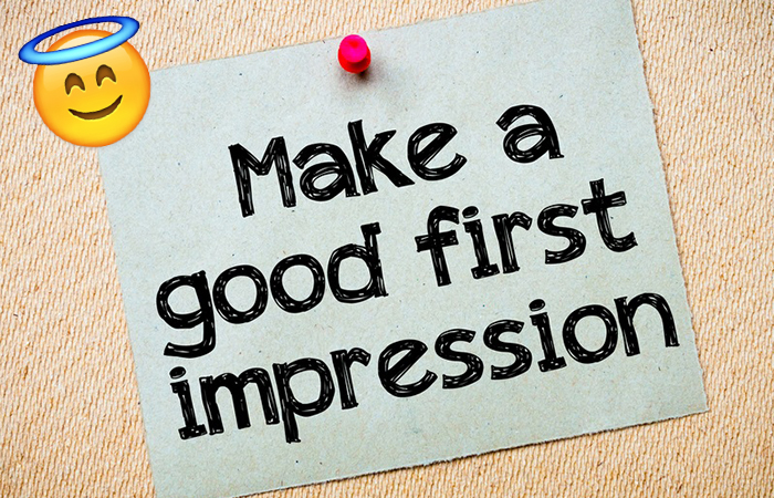 Make a Good First Impression